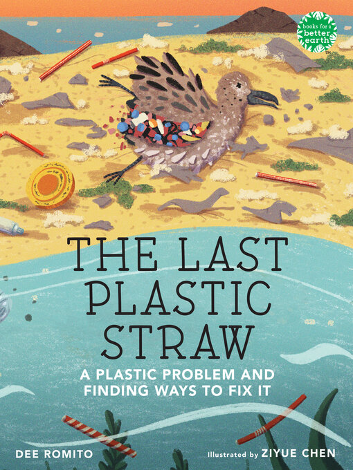 Title details for The Last Plastic Straw by Dee Romito - Available